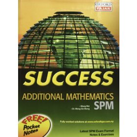   SUCCESS Additional Mathematics SPM - Wang Wei - Dr. Wong Sin Mong