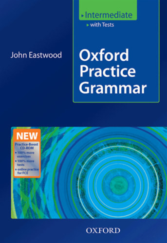 Oxford Practice Grammar - Intermediate - with tests and answers - John Eastwood