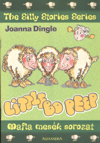 The silly story of... Little Bo Peep (The Silly Stories Series) - Joanna Dingle