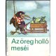 Az öreg holló meséi (Öt eszkimó mese) - Pór Judit (ford.), Vera Hainzová-Bruneová (rajz)