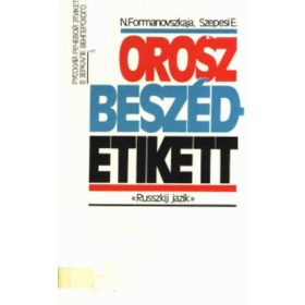 Orosz beszédetikett - N. Szepesi Emese-Formanovszkaja