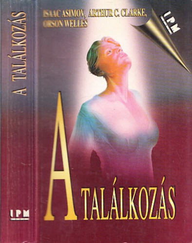 A találkozás - Asimov-Clarke-Welles