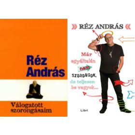   2 db. Réz András kötet: Már egyáltalán nem szorongok, de teljesen be vagyok...+ Válogatott szorongásaim - Réz András