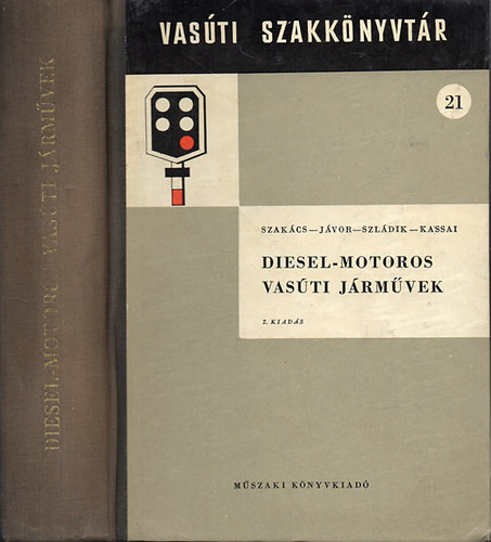 Diesel-motoros vasúti járművek - Szakács-Jávor-Szladik-Kassai