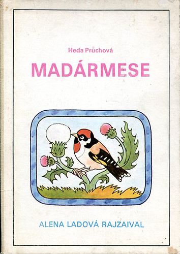 Madármese - Heda Pruchová