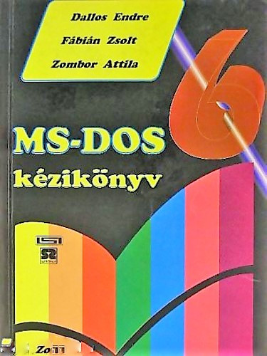 MS-Dos kézikönyv - Dallos-Fábián-Zombor