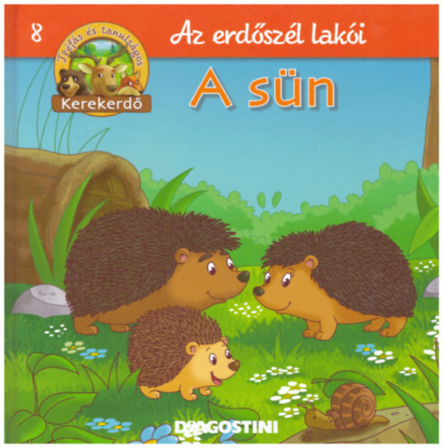 A sün (Az erdőszél lakói 8. - Tréfás és tanulságos kerekerdő) - De Agostini