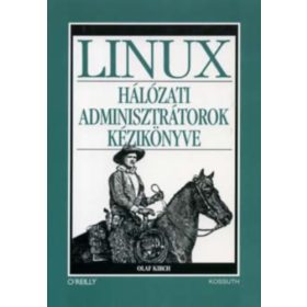   LINUX - Hálózati adminisztrátorok kézikönyve (Infrastruktúra, szol...) - Bautts; Dawson; Gregor N. Purdy