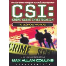 CSI: A bűnös város - Max Allen Collins