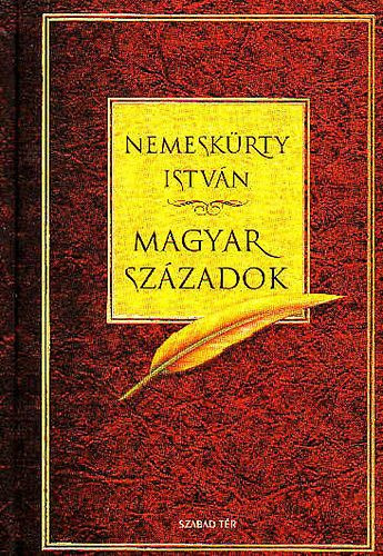 Magyar századok - Nemeskürty István