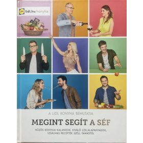   Megint segít a séf (A LIDL konyha bemutatja) - Széll Tamás