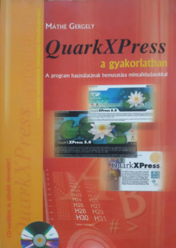 Quarkxpress a gyakorlatban - Máthé Gergely