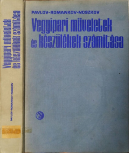 Vegyipari műveletek és készülékek számítása - Pavlov, Romankov, Noszkov