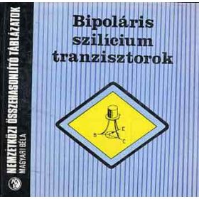 Bipoláris szilícium tranzisztorok - Magyari Béla