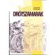 Nyerítő drótszamarak (Hajnal Géza által dedikált) - Hajnal Géza, Sneé Gergely