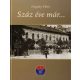 Száz éve már... 100 éves a VASAS - 1911-2011 - Fügedy Péter