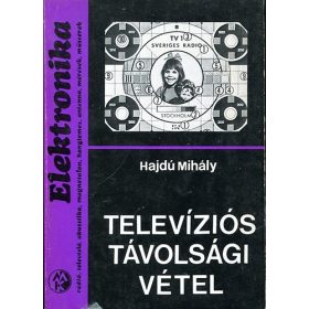 Televíziós távolsági vétel - Hajdú Mihály