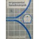 Ergonómiai Tanulmányok 5. - Munkalélektan I. - Objektív vizsgálati módszerek és paraméterek - Fekete József (szerk.)