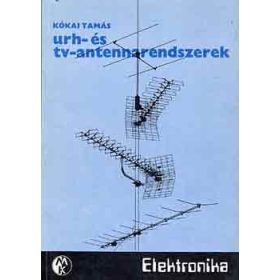 URH- és tv-antennarendszerek - Kókai Tamás