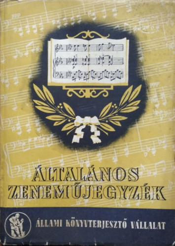 Általános zeneműjegyzék - Az Állami Könyvterjesztő Vállalat szakjegyzéke (1951) - 