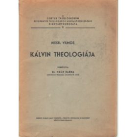 Kálvin theologiája - Niesel Vilmos
