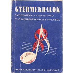   Gyermekdalok (Gyűjtemény a Szovjetunió és a népidemokráciák dalaiból) - Pálinkás József (szerk.)