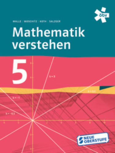 Mathematik verstehen 5. - Günther Malle - Maria Koth - Helge Woschitz