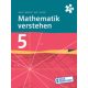 Mathematik verstehen 5. - Günther Malle - Maria Koth - Helge Woschitz