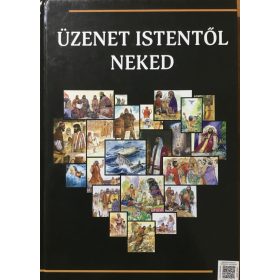   Üzenet Istentől Neked - Képes Biblia szentírási szövegek fiataloknak - Scott Hayes - Lynn R. Camp