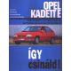 Így Csináld!- Opel Kadett "E" (1984. szept.-től) - Hans-Rüdiger Dr. Etzold