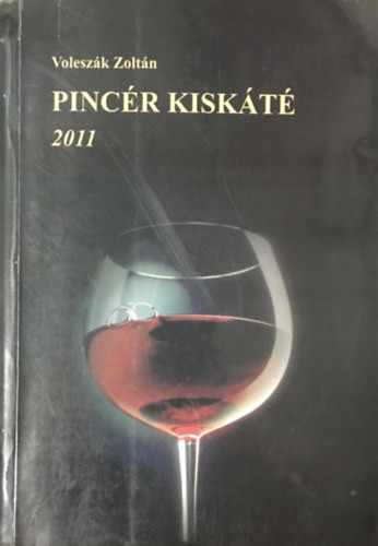 Pincér Kiskáté 2011 - Voleszák Zoltán