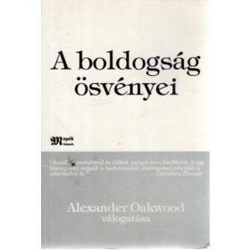 A boldogság ösvényei - Alexander Oakwood (válog.)