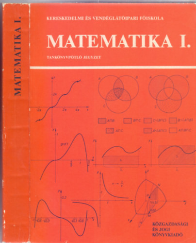 Matematika I. - Tankönyvpótló jegyzet - Albeker István (szerk.)