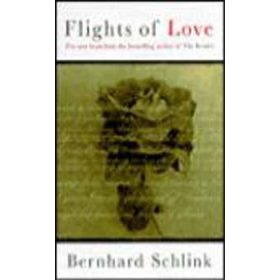 Flights of Love - Bernhard Schlink
