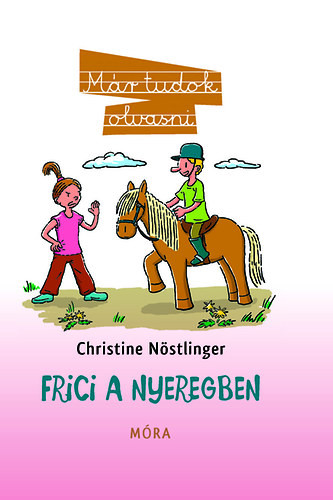 Frici a nyeregben - Christine Nöstlinger