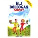 Élj boldogan most! - Jonathan White