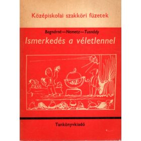 Ismerkedés a véletlennel - Bognárné-Nemetz-Tusnády