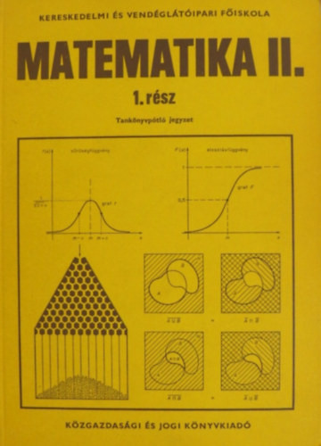 Matematika II. 1. rész - Kereskedelmi és Vendéglátóipari Főiskola - Czétényi Csaba (szerk.)