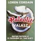 Paleolit válasz - Hogyan fogyjunk le, töltődjünk fel és fiatalodjunk meg hét nap alatt? - Loren Cordain