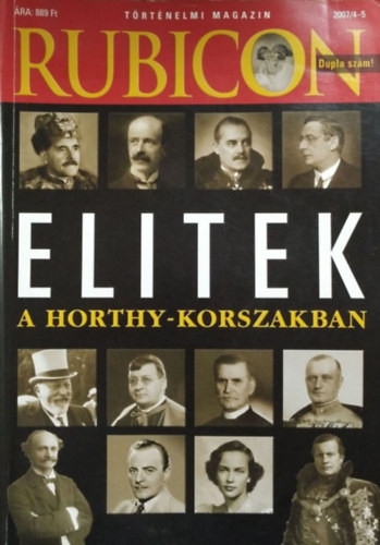 Elitek a Horthy-korszakban (Rubicon 2007/4-5) - 