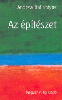 Az építészet - Andrew Ballantyne