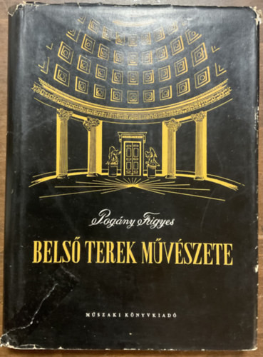 Belső terek művészete - Pogány Frigyes