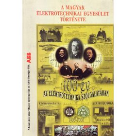   A Magyar Elektrotechnikai Egyesület története - Barki Kálmán (szerk.)