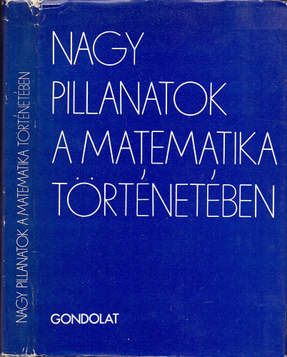 Nagy pillanatok a matematika történetében - Bizám-Császár-Freud-Gyarmati