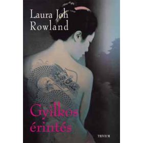 Gyilkos érintés - Laura Joh Rowland