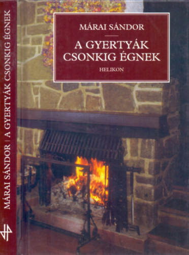 A gyertyák csonkig égnek - Márai Sándor