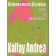 Kommandós B@rbie élete és munkássága (dedikált) - Kállay Andrea