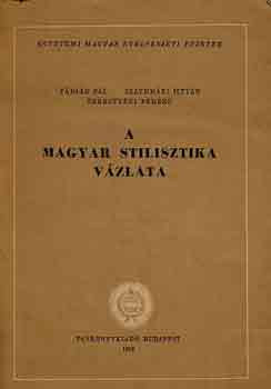 A magyar stilisztika vázlata - Fábián -Szathmári -Terestyéni