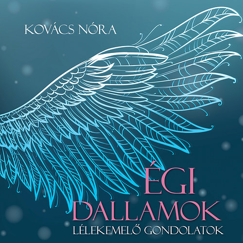 Égi dallamok - Kovács Nóra