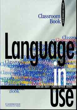 Language in Use: Upper-Intermediate - Classroom Book CU-0607 - A. Doff; C. Jones